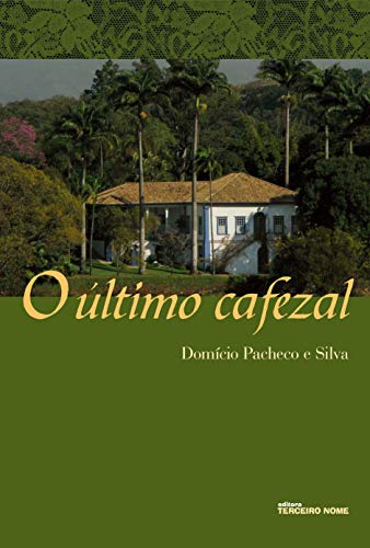 O último cafezal