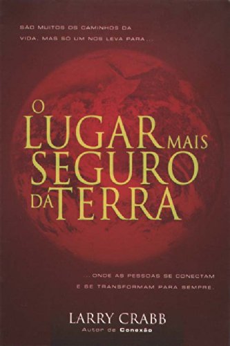 O Lugar Mais Seguro Da Terra