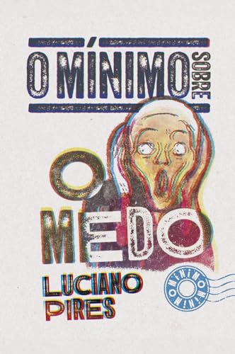 O mínimo sobre o medo