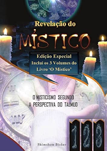 O Místico: Volume Único: Revelação do Místico (os 3 volumes do livro O MÍSTICO)