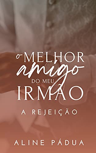 O melhor amigo do meu irmão