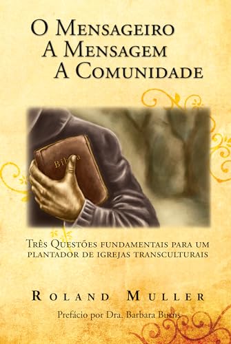 O mensageiro, a mensagem, a comunidade