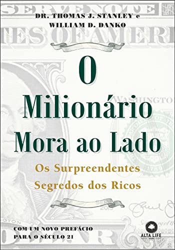 O Milionário Mora ao Lado: os Surpreendentes Segredos dos Ricos