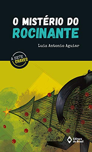 O mistério do Rocinante (A Sete Chaves)