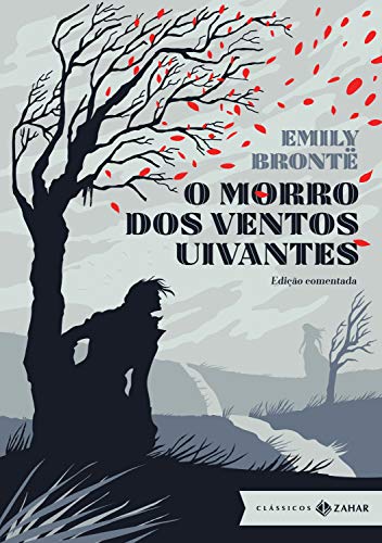 O morro dos ventos uivantes: edição comentada (Clássicos Zahar)