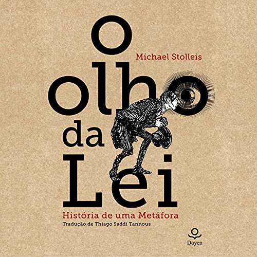 O Olho da Lei: História de uma metáfora