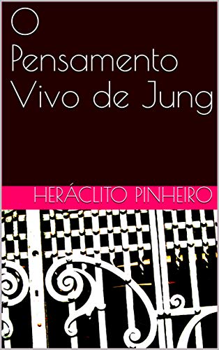 O Pensamento Vivo de Jung