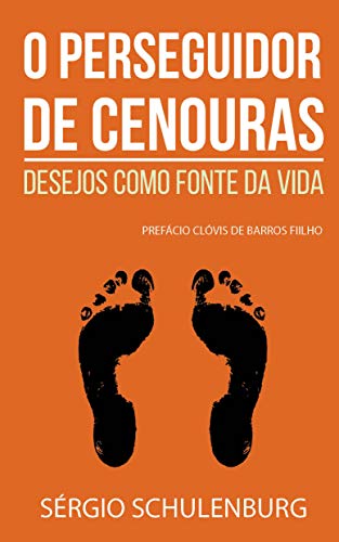 O perseguidor de cenouras: Desejos como fonte da vida