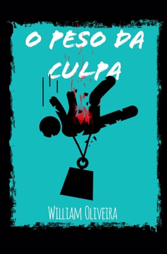 O Peso da Culpa