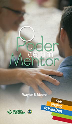 O Poder de um Mentor (Vivendo os Princípios)