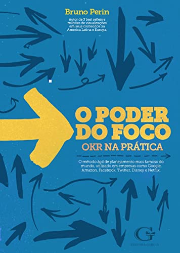 O Poder Do Foco: OKR NA PRATICA