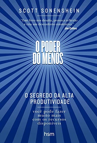 O poder do menos: o segredo da alta produtividade