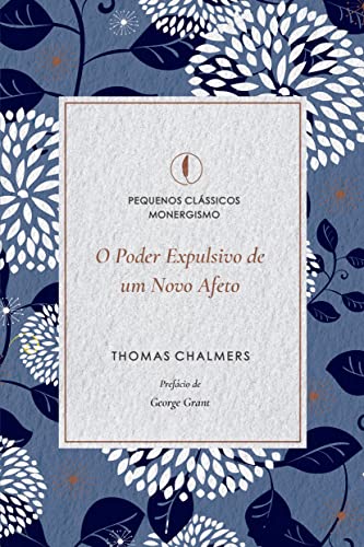 O Poder Expulsivo de Um Novo Afeto