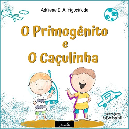 O Primogênito e o O Caçulinha