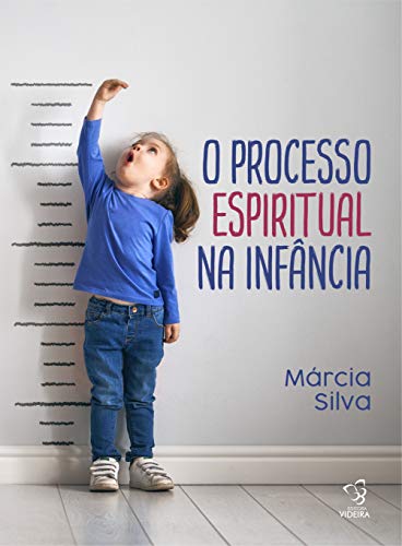 O Processo Espiritual na Infância