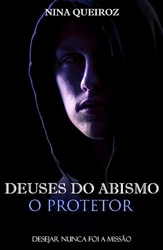 O Protetor (Deuses do Abismo)
