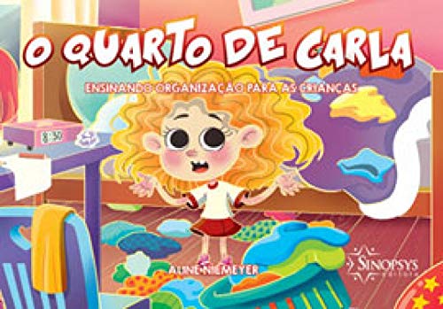 O Quarto de Carla. Ensinando Organização Para as Crianças