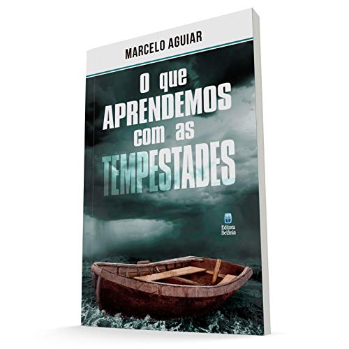 O Que Aprendemos Com As Tempestades