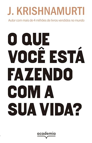 O que você está fazendo com a sua vida?: Autor com mais de 4 milhões de livros vendidos