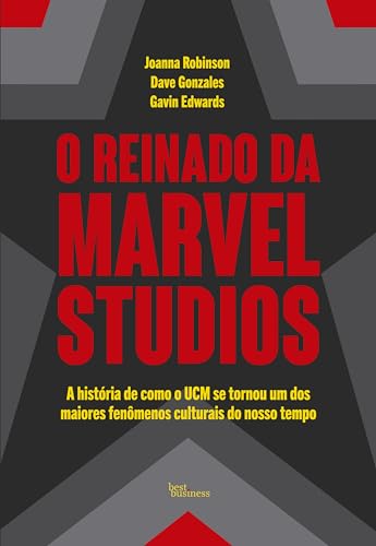 O reinado da Marvel Studios: A história de como o UCM se tornou um dos maiores fenômenos culturais do nosso tempo