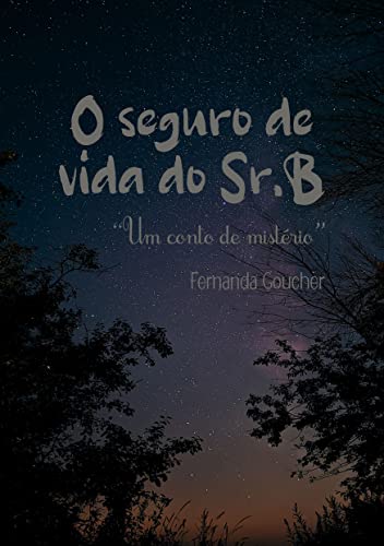 O seguro de vida do Sr. B: “Um conto de mistério”