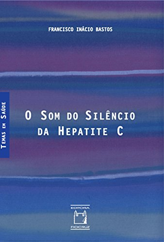 O som do silêncio da Hepatite C