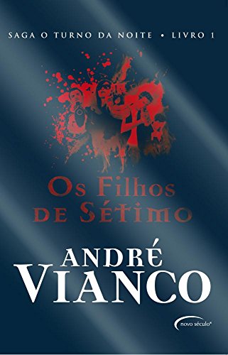 O Turno da Noite. Os Filhos de Sétimo