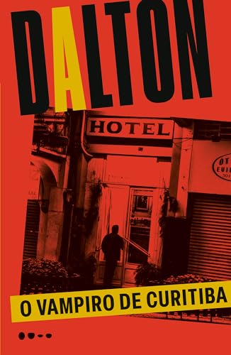 O vampiro de Curitiba (Coleção Dalton Trevisan)