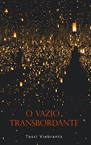 O Vazio Transbordante