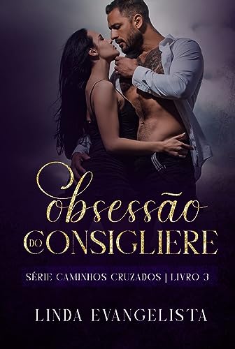 Obsessão do Consigliere: Caminhos Cruzados