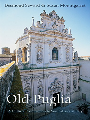Old Puglia: A Cultural Companion to South-Eastern Italy (Armchair Traveller) (English Edition)