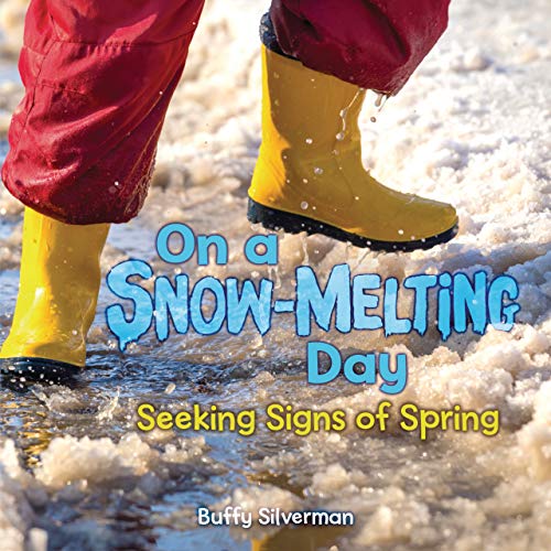 On a Snow-Melting Day: Seeking Signs of Spring (English Edition)