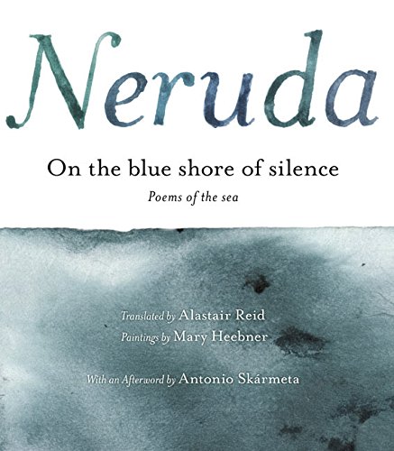On the Blue Shore of Silence: Poems of the Sea: Poemas Frente Al Mar (Bilingual)