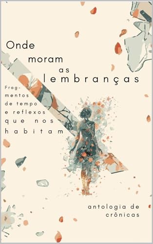 Onde Moram as Lembranças