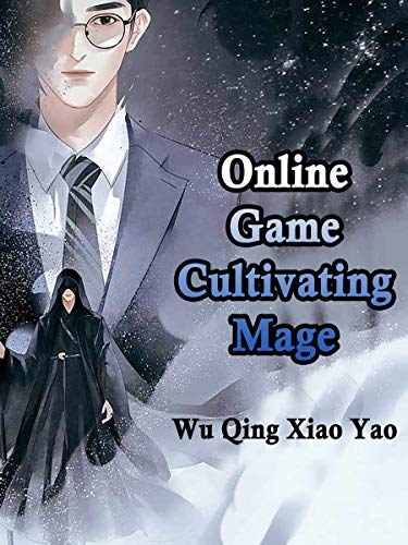 Online Game: Cultivating Mage: Volume 3 (English Edition)