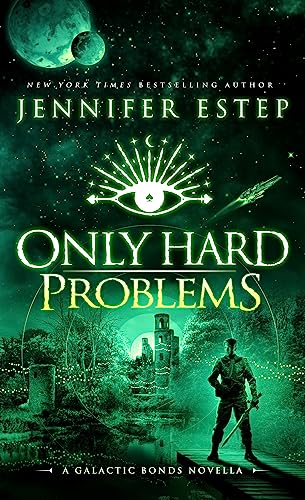 Only Hard Problems: A Galactic Bonds novella (English Edition)