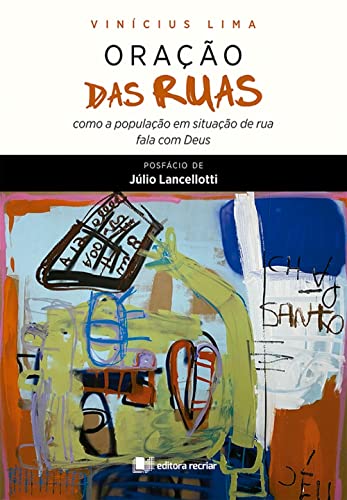 Oração das ruas: como a população em situação de rua fala com Deus
