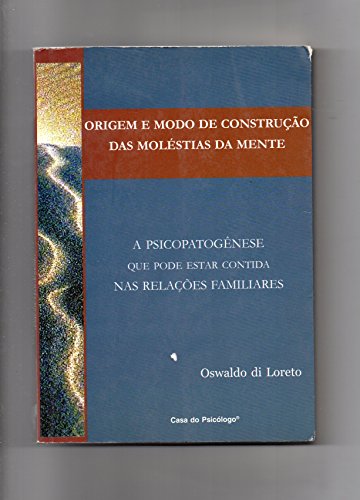 Origem E Modo De Construçao Das Molestias Da Mente