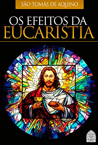 OS EFEITOS DA EUCARISTIA