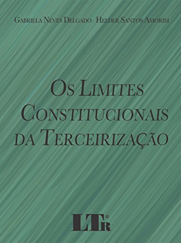 Os Limites Constitucionais da Terceirização