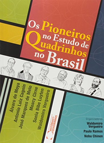Os Pioneiros no Estudo de Quadrinhos no Brasil