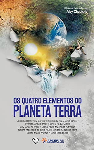 Os Quatro Elementos do Planeta Terra (APCEFRS Ambiental)