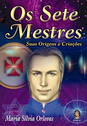 Os sete mestres: Suas origens e criações