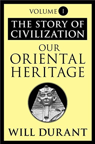 Our Oriental Heritage: The Story of Civilization, Volume I (English Edition)