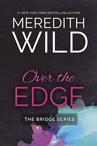 Over The Edge (Bridge series Book 3) (English Edition)
