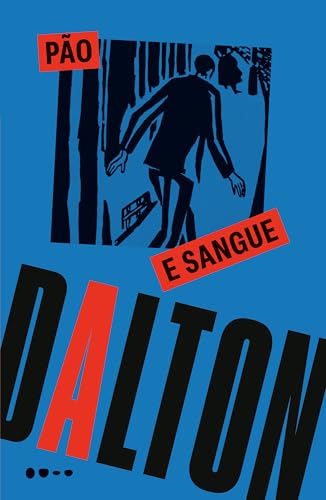 Pão e sangue (Coleção Dalton Trevisan)