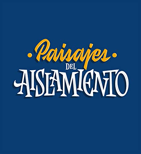 Paisajes del aislamiento (Páginas sueltas) (Spanish Edition)