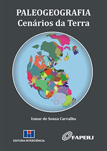 Paleogeografia; Cenários da Terra
