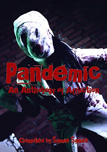 Pandemic: An Anthology of Affliction (English Edition)