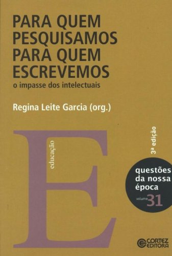 Para quem pesquisamos, para quem escrevemos: o impasse dos intelectuais